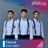 Jumyr qylysh - Tabarak