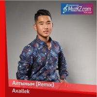 Axallek - Алтыным (Remix)